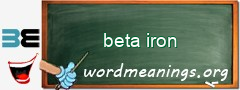 WordMeaning blackboard for beta iron